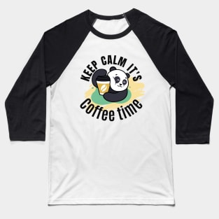 Panda Hugging Coffee. It is Coffee Time Baseball T-Shirt